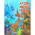A Fish And His Friend