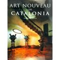 Art Nouveau in Catalonia by Francois Loyer
