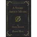 A Story About Music (Classic Reprint)