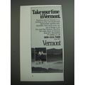 1989 Vermont Tourism Ad - Take your time in Ver...