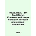 Riche, Paul Dr. Paul Richet Clinical Essays of ...
