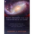 New Proofs For The Existence Of God