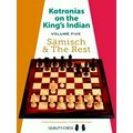 Kotronias on the King's Indian 5: Samisch the Rest by Vassilios Kotronias