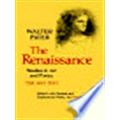 The Renaissance - Studies in Art and Poetry by Walter Pater