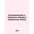 Krzemieniecka L. Cudowne Okular. In Russian /Kr...