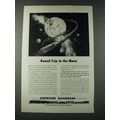 1947 Association of American Railroads Ad - Round Trip to the Moon