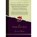 The Law and Practice Under the Statutes Concern...