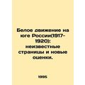 The White Movement in Southern Russia (1917-192...