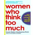 Women Who Think Too Much