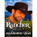 Der Rancher Und Die Zweckdienliche Braut