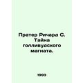 Prater Richard S. The Secret of a Hollywood mogul. In Russian /Prater Richard S