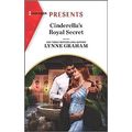 Lynne Graham Cinderella's Royal Secret Harlequi...