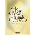 THE BEST OF FRIENDS John Gielgud, Rosemary Harr...