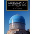 Muhammad And The Course Of Islam