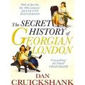 Secret History Of Georgian London