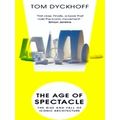 The Age of Spectacle