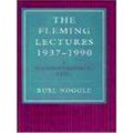The Fleming Lectures, 1937-1990