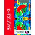 Primary Science for Trainee Teachers by Judith Roden; James Archer