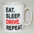 Eat Sleep Drive Mug Can Personalise Funny Drive...