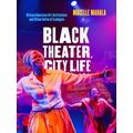 Black Theater, City Life