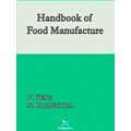 Handbook Of Food Manufacture