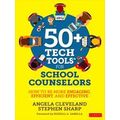 50 Tech Tools For School Counselors