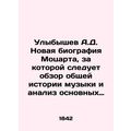 A.D. Ulybyshevs New Biography of Mozart, follow...