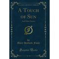 A Touch of Sun: And Other Stories (Classic Repr...