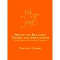 Protective Relaying - Theory and Applications by Walter A. Elmore