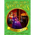 The Lady Grace Mysteries: Conspiracy by Grace Cavendish