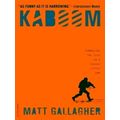 Kaboom: Embracing the Suck in a Savage Little War by Matt Gallagher