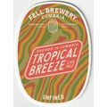 UNUSED PUMP CLIP FRONT - FELL BREWERY - TROPICA...