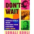 Don't Wait