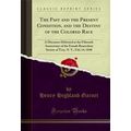 The Past and the Present Condition, and the Des...