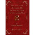 The Loves of a Lawyer, His Quandary, and How It...