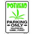 Pothead Parking Only Violators Will Ummm... I F...