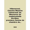 Villemarest, Charles-Maxime Catherine de. Memoi...