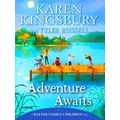 A Baxter Family Children Story Adventure Awaits