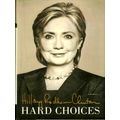 Hard Choices - A Memoir - Hillary Rodham Clinton