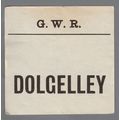 GREAT WESTERN RAILWAY LUGGAGE LABEL - DOLGELLEY