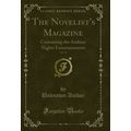 The Novelist's Magazine, Vol. 18: Containing th...