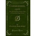 Camaraderie, 1916: The Annual of the Senior Cla...