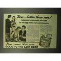 1940 Maxwell House Coffee Ad - Now Better Than ...