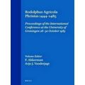 Rodolphus Agricola Phrisus 1444-1485: Proceedings of the International Conferenc