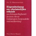 Eigenbelang En Christelijke Ethiek, Rechtvaardigheid In Een Door Belangen Bepaal