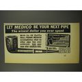 1940 Medico Pipe Ad - Let Medico Be Your Next Pipe