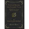 Popular Rhymes and Nursery Tales: A Sequel to t...