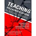 Research And Practice In Social Studies Series Teaching Villainification In Soci