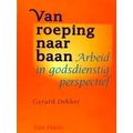 Van Roeping Naar Baan
