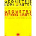 Geometry Beyond Limits/Geometrie Hors Limites